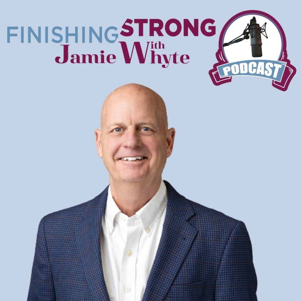 Finishing Strong Podcast with Jamie Whyte